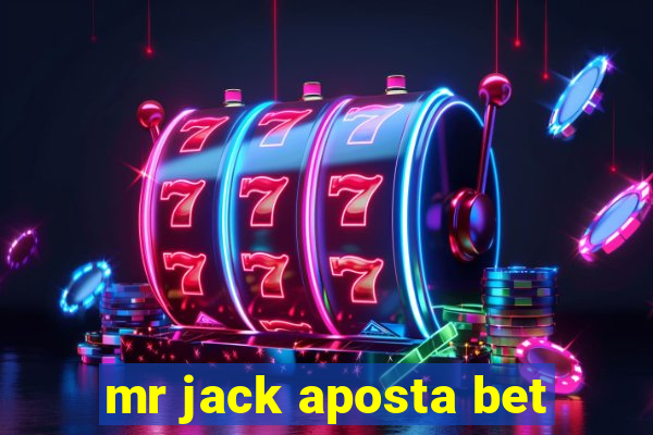 mr jack aposta bet