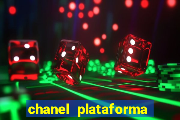 chanel plataforma de jogo