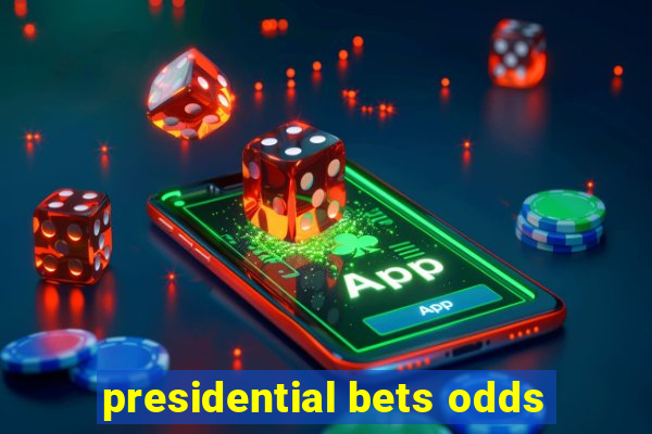 presidential bets odds