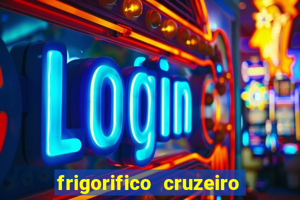 frigorifico cruzeiro do sul