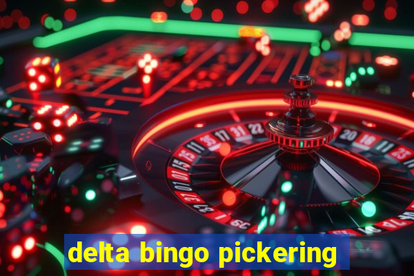 delta bingo pickering