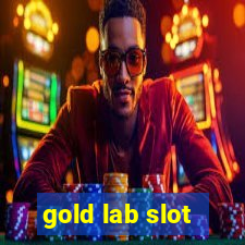 gold lab slot