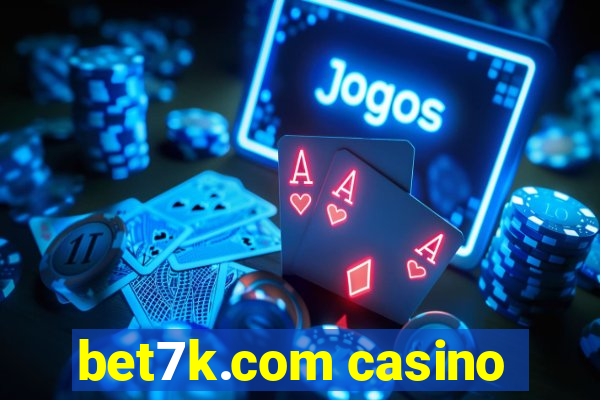 bet7k.com casino