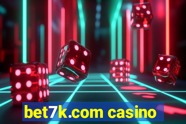 bet7k.com casino