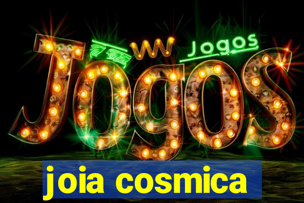 joia cosmica