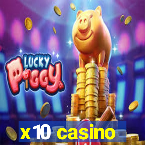 x10 casino