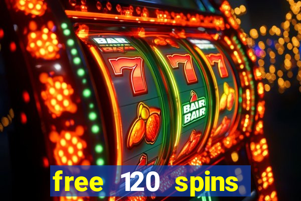 free 120 spins online casino