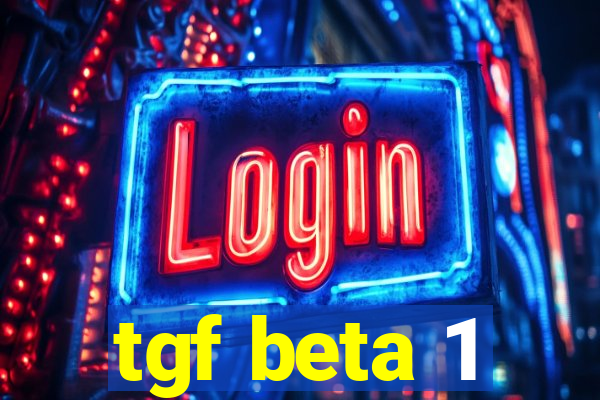 tgf beta 1