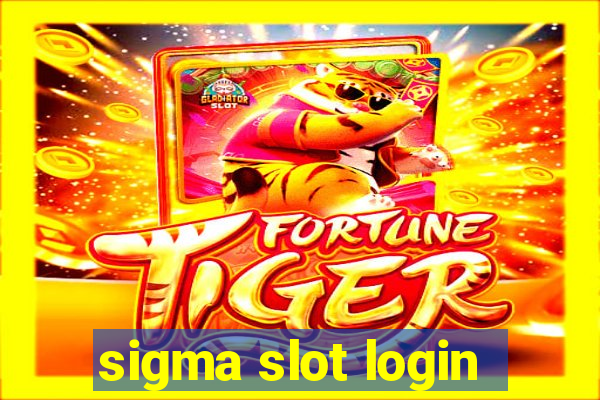 sigma slot login