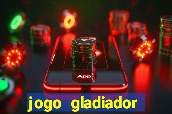 jogo gladiador click jogos