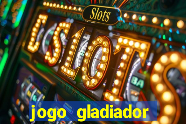 jogo gladiador click jogos