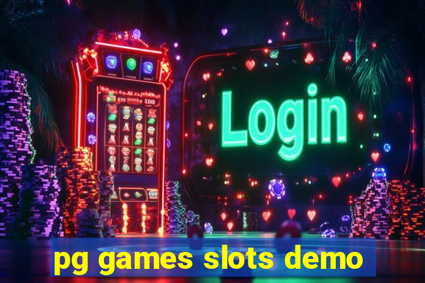 pg games slots demo