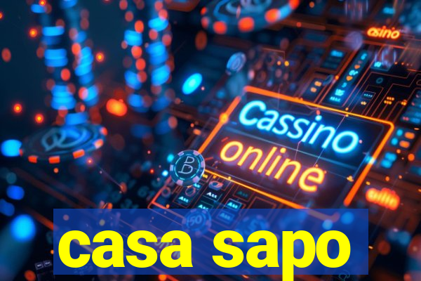 casa sapo