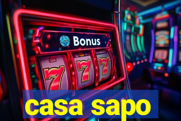 casa sapo