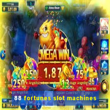 88 fortunes slot machines