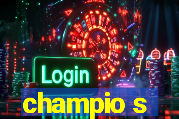 champio s