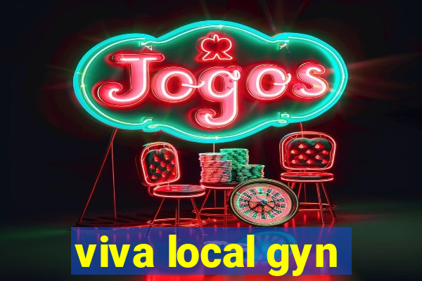 viva local gyn