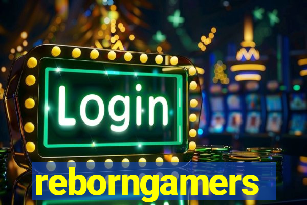 reborngamers