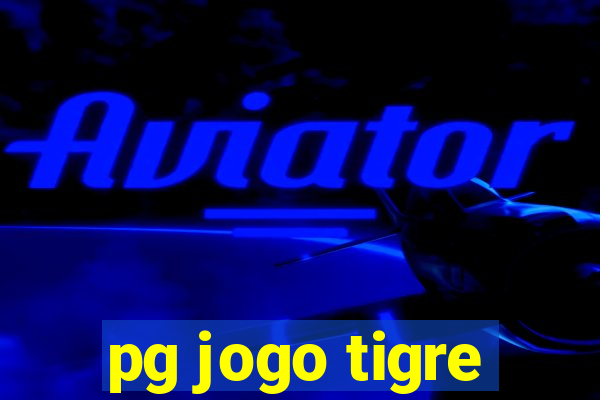 pg jogo tigre