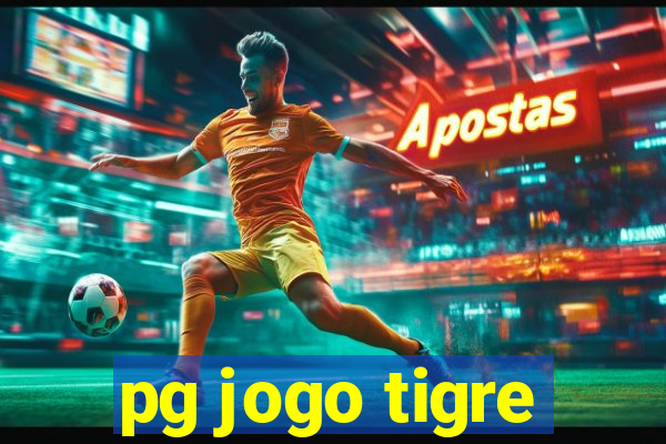 pg jogo tigre