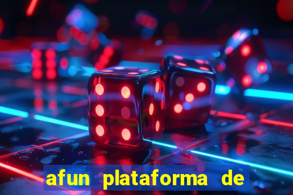 afun plataforma de jogos para ganhar dinheiro