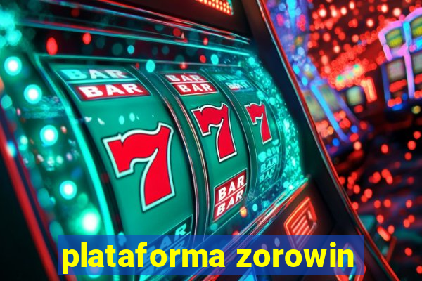 plataforma zorowin