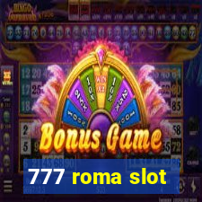 777 roma slot