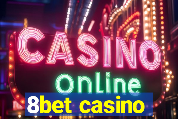 8bet casino