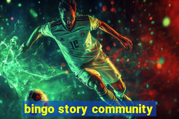 bingo story community