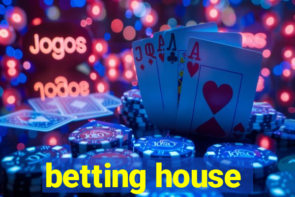 betting house