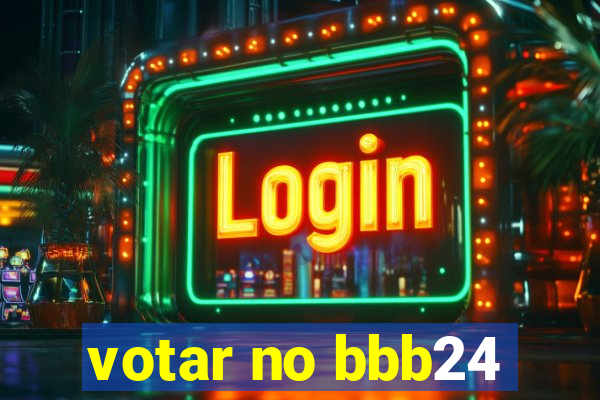 votar no bbb24