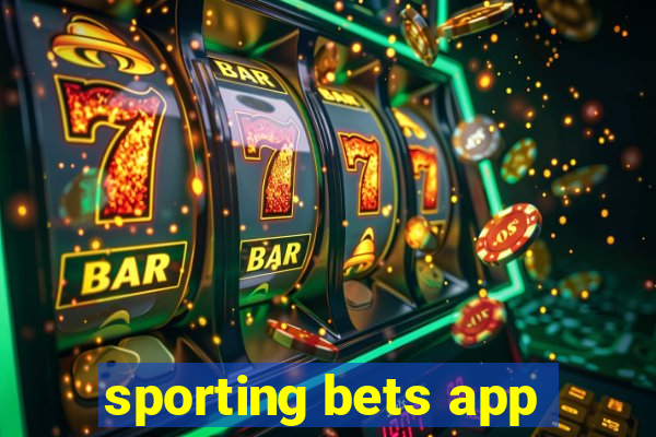 sporting bets app