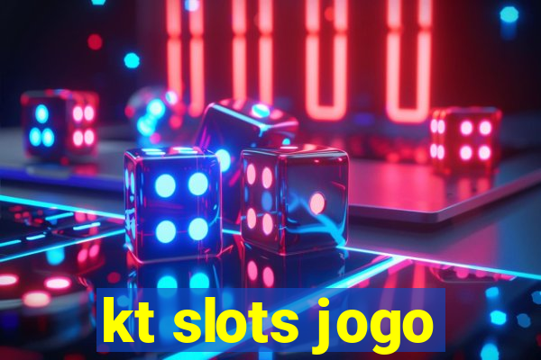 kt slots jogo