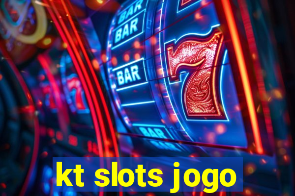 kt slots jogo