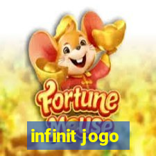 infinit jogo