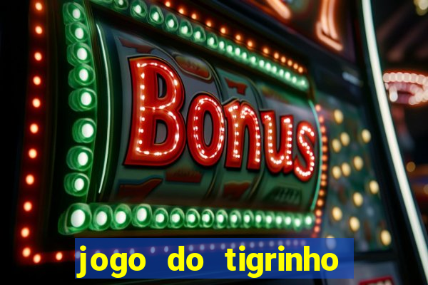 jogo do tigrinho mais jogado