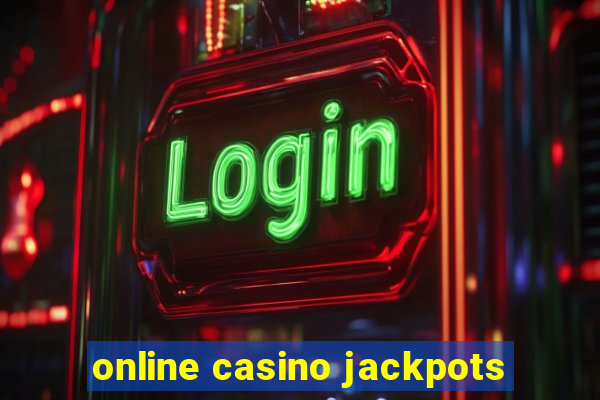 online casino jackpots