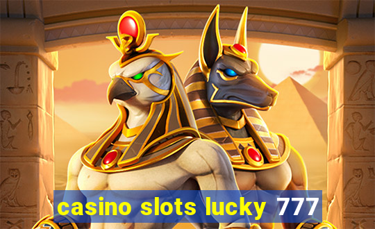 casino slots lucky 777