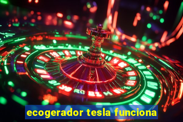 ecogerador tesla funciona