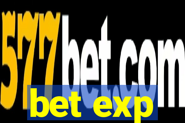 bet exp