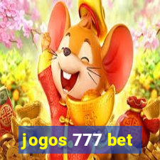 jogos 777 bet