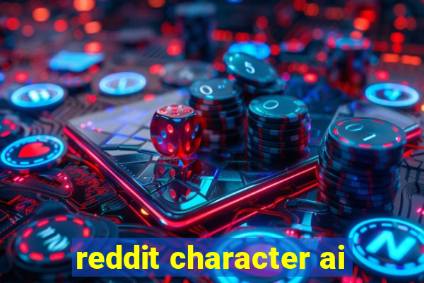 reddit character ai