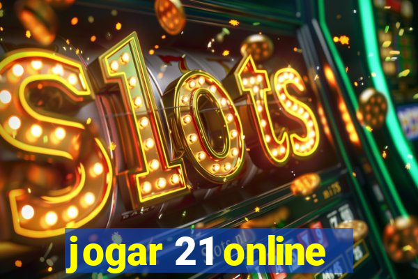 jogar 21 online