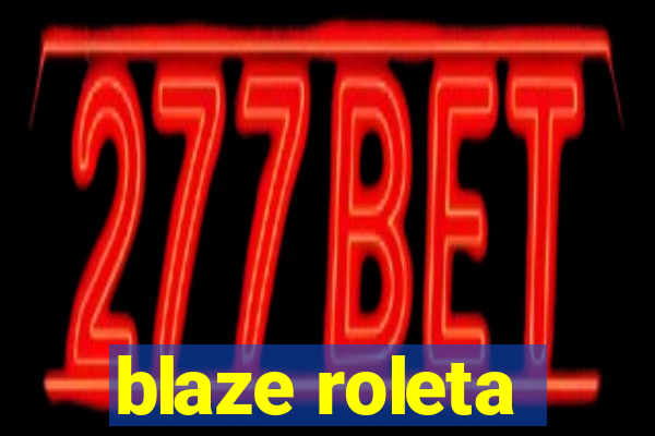 blaze roleta