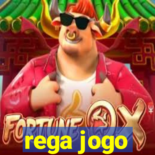 rega jogo