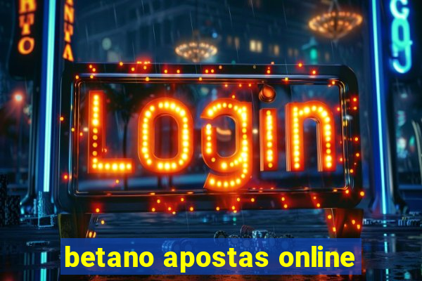 betano apostas online