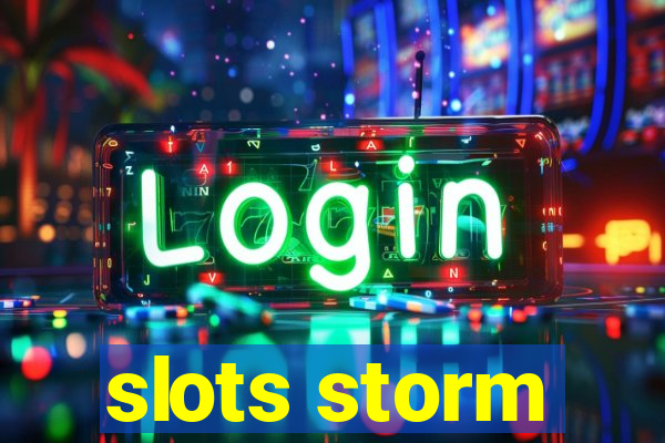 slots storm