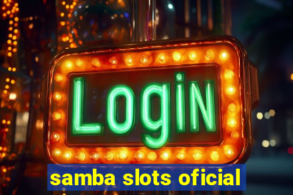 samba slots oficial