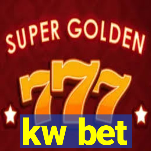 kw bet