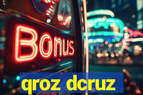 qroz dcruz